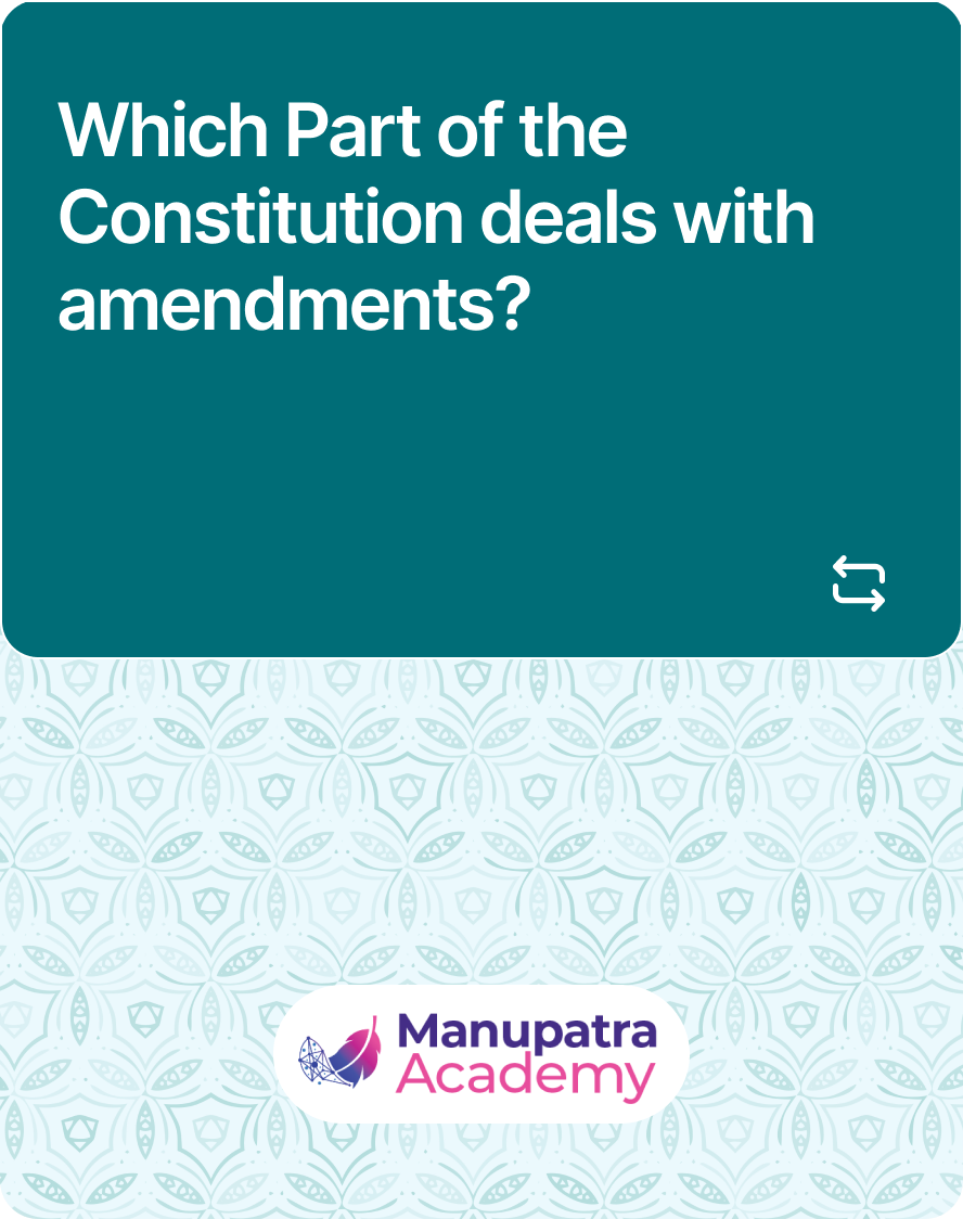 Module 5 – Constitutional Amendment Flashcards | Manupatra Academy